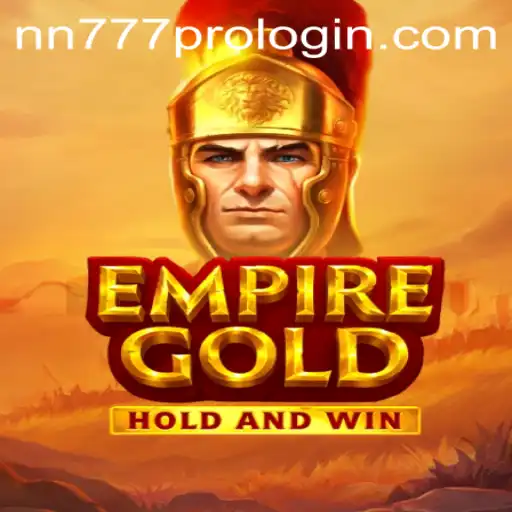 EmpireGold: Unlocking the Game with nn777 Pro Login