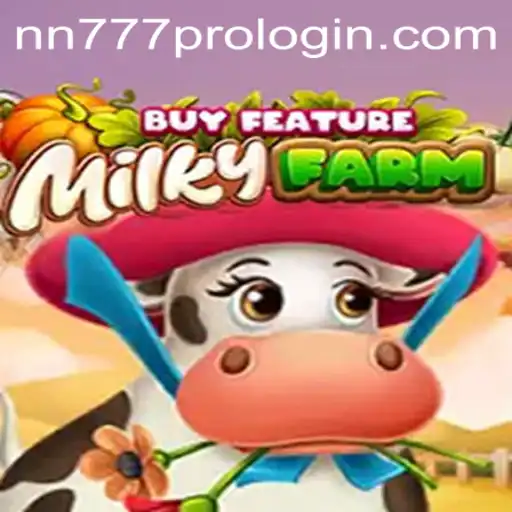 Exploring the Fun World of MilkyFarmBuyFeature and nn777 Pro Login
